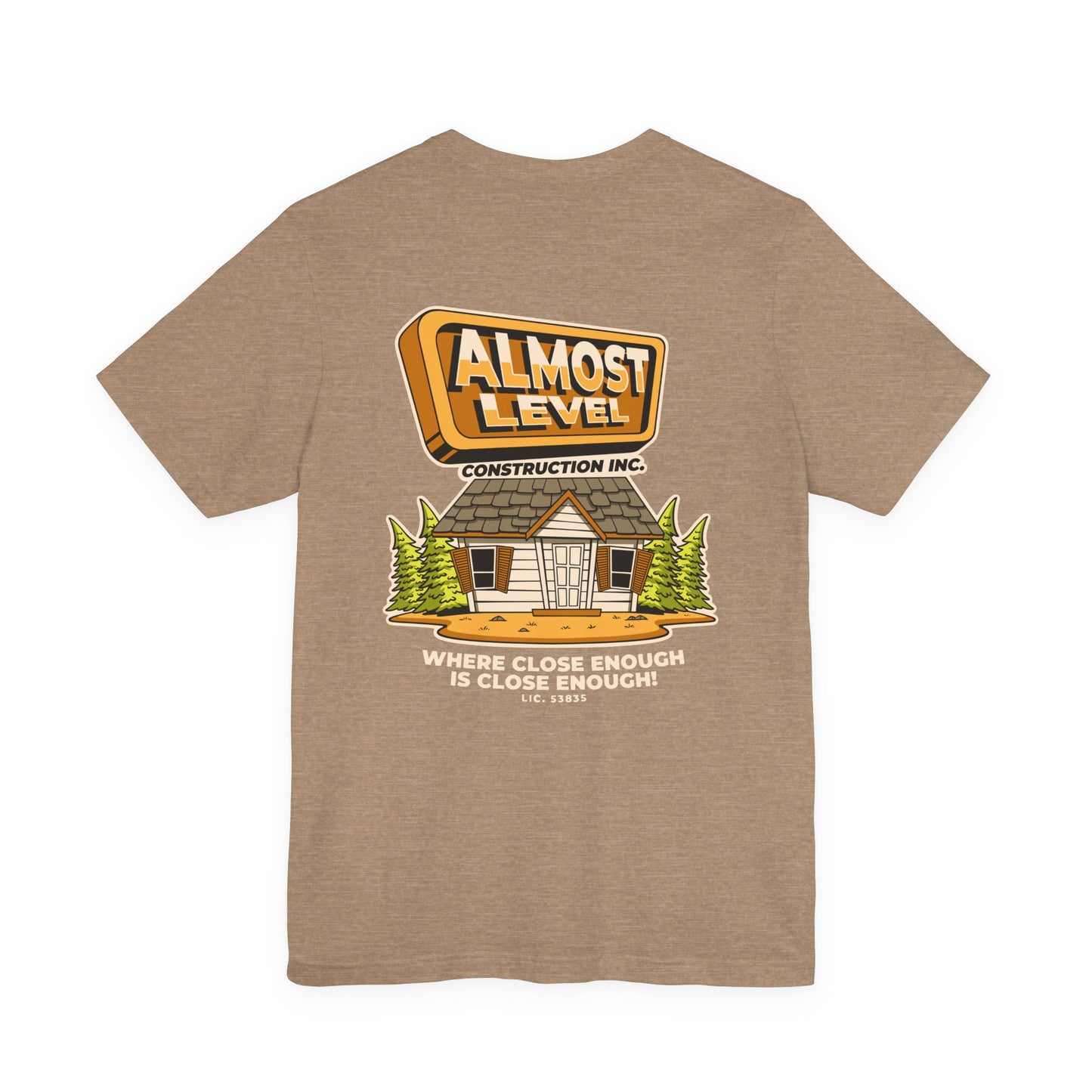 Almost Level Construction Inc Tee
