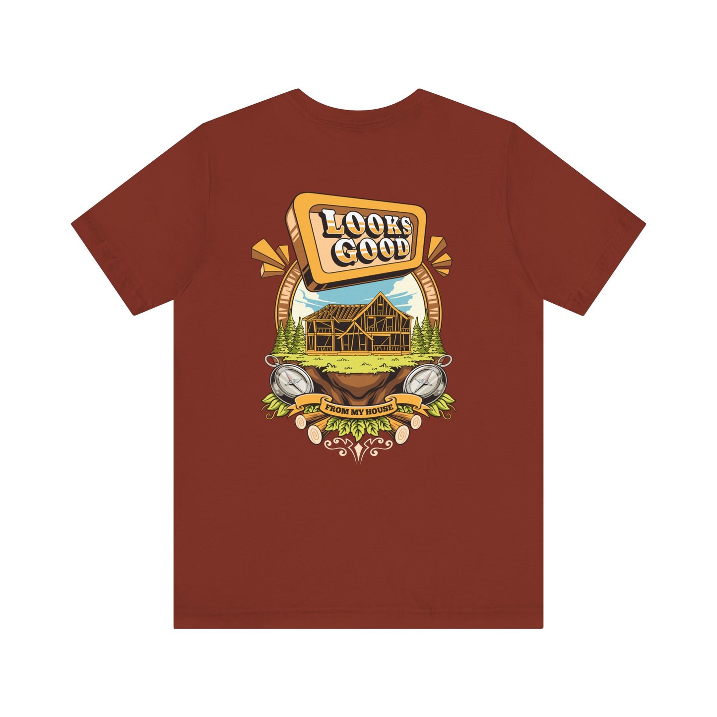 Looks Good From My House Tee