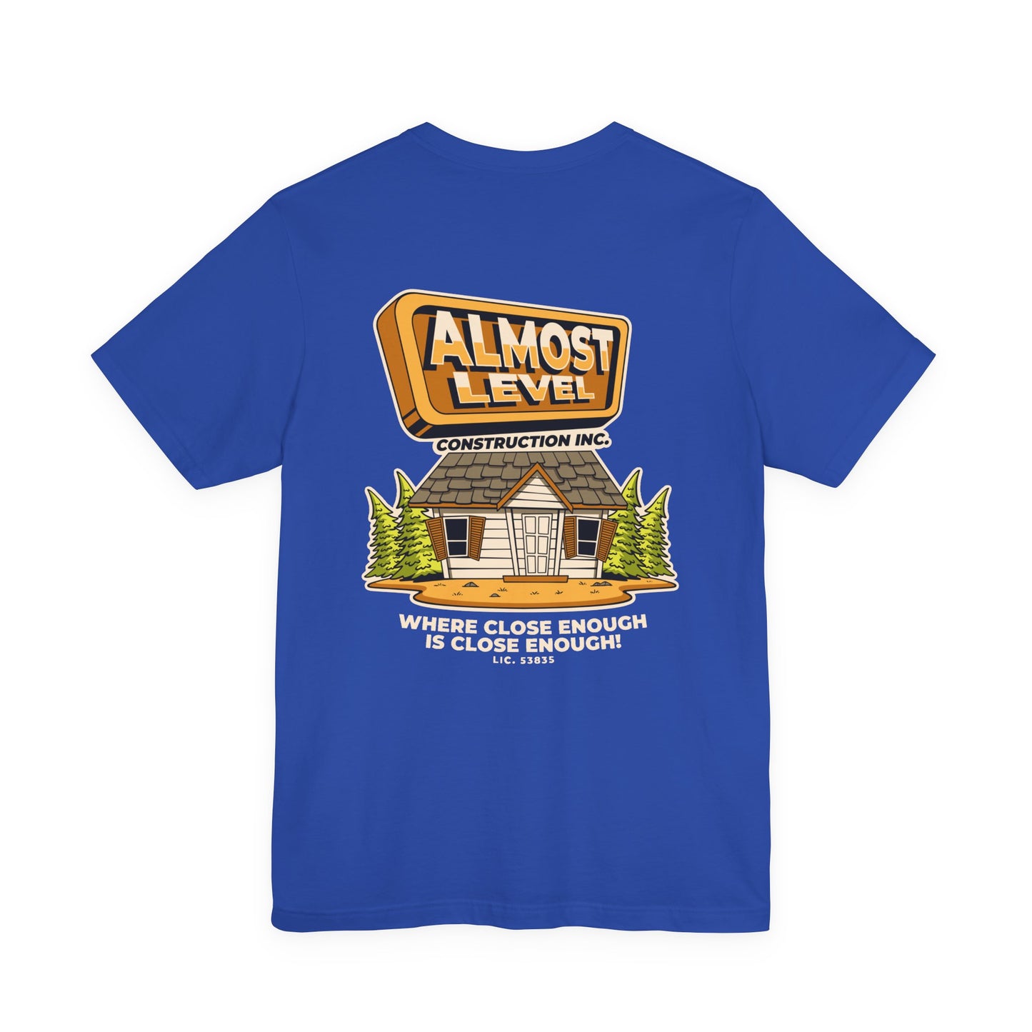 Almost Level Construction Inc Tee