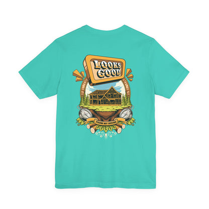 Looks Good From My House Tee
