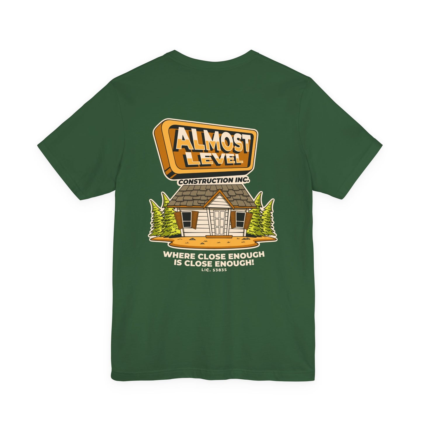 Almost Level Construction Inc Tee