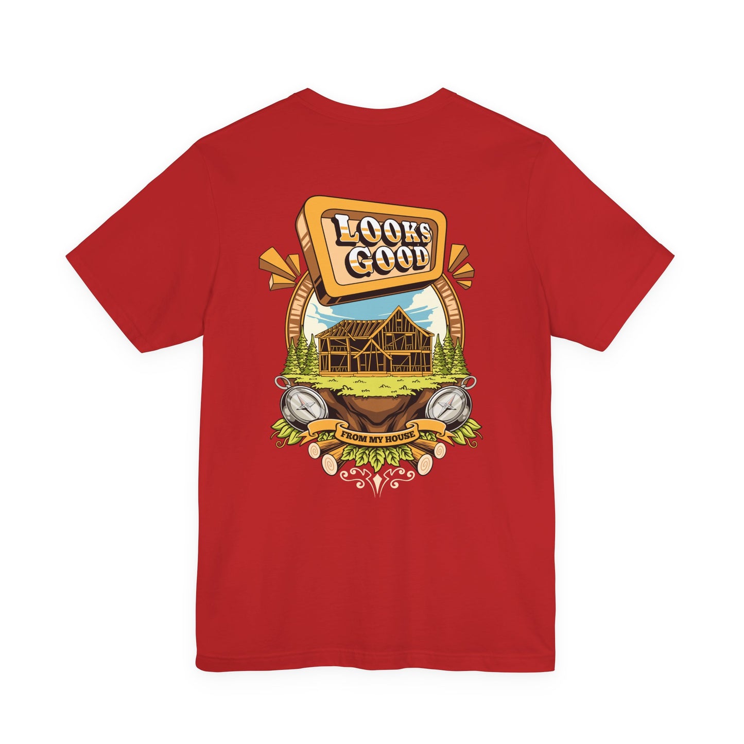 Looks Good From My House Tee