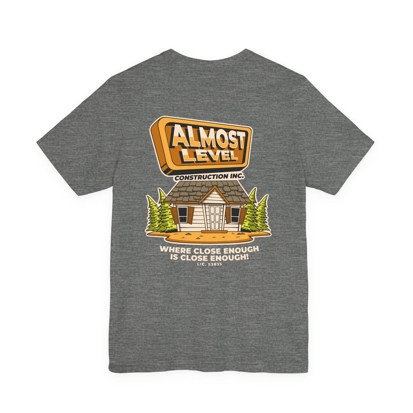 Almost Level Construction Inc Tee
