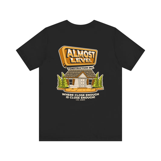 Almost Level Construction Inc Tee